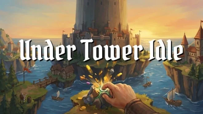 Cover image for game update: Under Tower Idle Build 24057718
